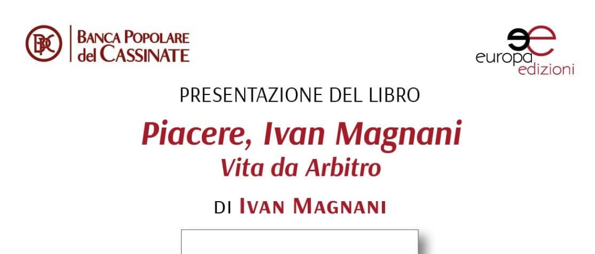 “Piacere, Ivan Magnani. Vita da Arbitro”