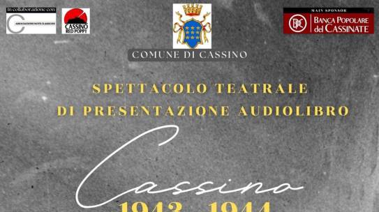 Cassino 1943-1944: Uno Straordinario Viaggio nella Storia Attraverso l’Audiolibro e lo Spettacolo Teatrale.